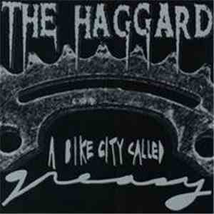 The Haggard - A Bike City Called Greasy mp3 album