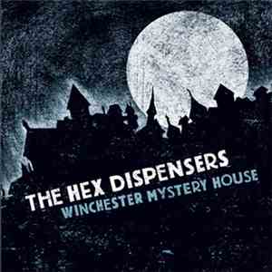 The Hex Dispensers - Winchester Mystery House mp3 album