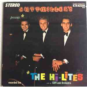 The Hi-Lites  - Suttmiller's Presents The Hi-Lites With The Cliff Lash Orchestra mp3 album