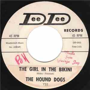 The Hound Dogs - The Girl In The Bikini / I'm Beginning To Understand Them mp3 album