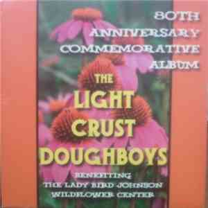 The Light Crust Doughboys - 80th Anniversary Commemorative Album mp3 album