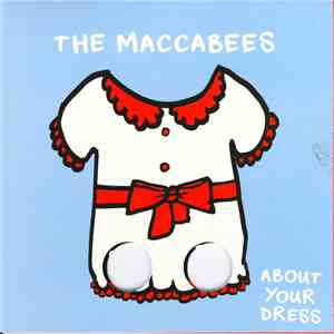 The Maccabees - About Your Dress mp3 album