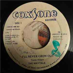 The Maytals / Hubert Lee - I'll Never Grow Old / The Avenue mp3 album