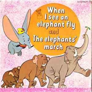 The Mike Sammes Singers / Clive Peterson - When I See An Elephant Fly / The Elephants' March mp3 album