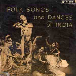 The Musicians Of The Ram Gopal Company - Folk Songs And Dances Of India mp3 album