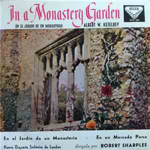 The New Symphony Orchestra Of London Conducted By Robert Sharples - In A Monastery Garden mp3 album