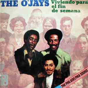 The O'Jays - Viviendo Para El Fin De Semana mp3 album