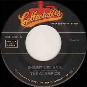 The Olympics - Shimmy Like Kate / Dance By The Light Of The Moon mp3 album