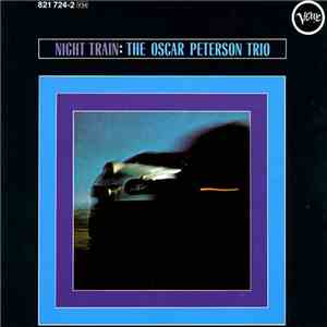 The Oscar Peterson Trio - Night Train mp3 album