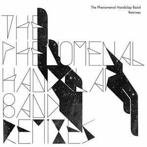 The Phenomenal Handclap Band - Remixes mp3 album
