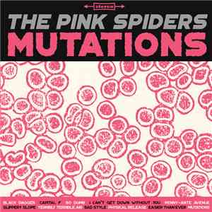 The Pink Spiders - Mutations mp3 album