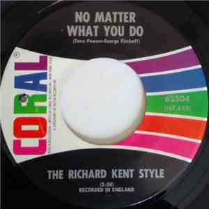 The Richard Kent Style - No Matter What You Do / Go Go Children mp3 album