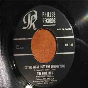 The Ronettes Featuring Veronica - Is This What I Get For Loving You? / Oh, I Love You mp3 album