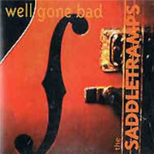 The Saddletramps - Well Gone Bad mp3 album