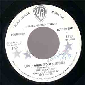 The Smart Set Avec The Big Sound Of Don Ralke - Like Young (Toute Jeune) / Sweetheart Of Sigma Chi mp3 album