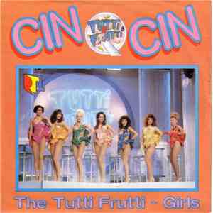 The Tutti Frutti-Girls - Cin Cin mp3 album