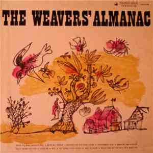 The Weavers ; Lee Hays, Fred Hellerman, Ronnie Gilbert And Erik Darling - The Weavers' Almanac mp3 album