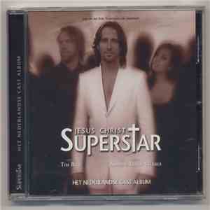 Tim Rice and Andrew Lloyd Webber - Jesus Christ Superstar (Het Nederlandse Cast Album) mp3 album