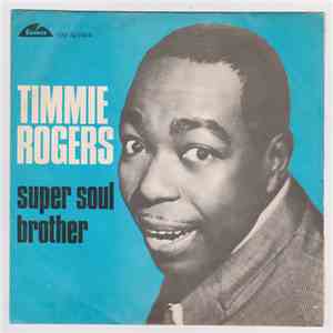 Timmie Rogers - Super Soul Brother mp3 album
