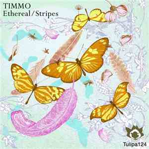 Timmo - Ethereal / Stripes mp3 album