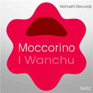 Toru S., Moccorino - I Wanchu mp3 album
