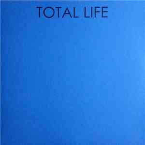 Total Life - Total Life mp3 album