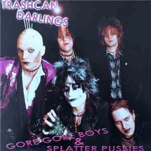 Trashcan Darlings - Gore Gore Boys & Splatter Pussies mp3 album
