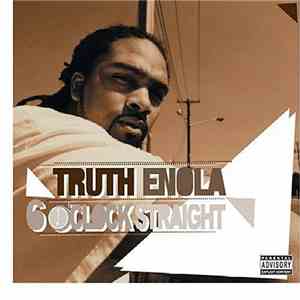 Truth Enola - 6 O'Clock Straight mp3 album