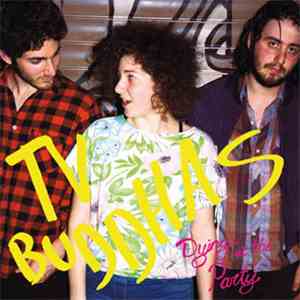 Tv Buddhas - Dying At The Party mp3 album