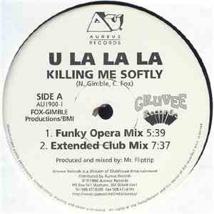 U La La La - Killing Me Softly mp3 album