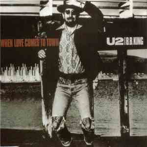 U2 With B.B. King - When Love Comes To Town mp3 album