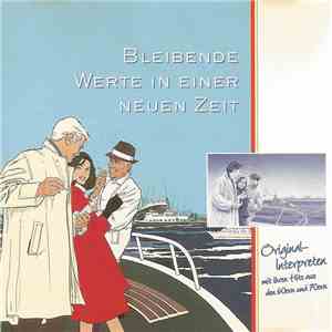 Unknown Artist - Bleibende Werte In Einer Neuen Zeit • Original - Interpreten Mit Ihren Hits Aus Den 60ern Und 70ern mp3 album