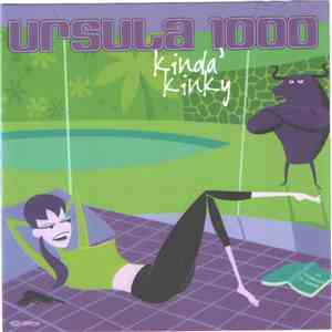 Ursula 1000 - Kinda' Kinky mp3 album