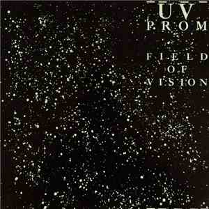 UV Prom - Field Of Vision mp3 album
