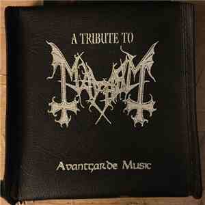 Various - A Tribute To Mayhem: Originators Of The Northern Darkness mp3 album