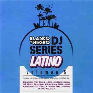 Various - Blanco Y Negro Dj Series Latin Edition Vol.5 mp3 album