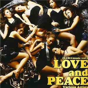 Various - Club★Music Vol.1~Love And Peace~ mp3 album