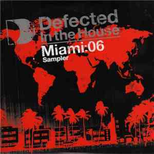 Various - Defected In The House Miami:06 Sampler mp3 album
