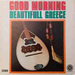 Various - Good Morning Beautifull Greece mp3 album
