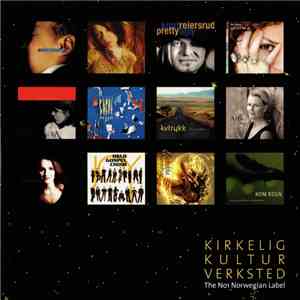 Various - Kirkelig Kulturverksted (The No.1 Norwegian Label) mp3 album