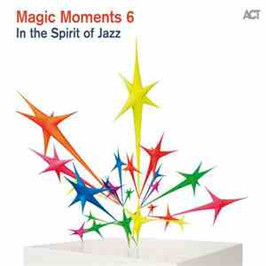Various - Magic Moments 6 - In The Spirit Of Jazz mp3 album