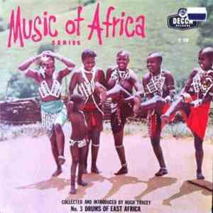 Various - Music Of Africa Series No. 3. The Drums Of East Africa mp3 album