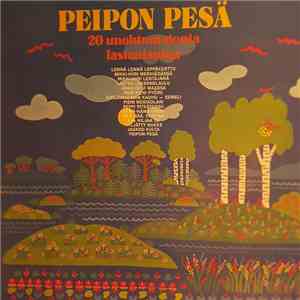 Various - Peipon Pesä - 20 Unohtumatonta Lastenlaulua mp3 album