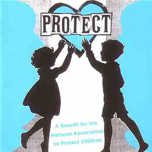 Various - Protect: A Benefit For The National Association To Protect Children mp3 album