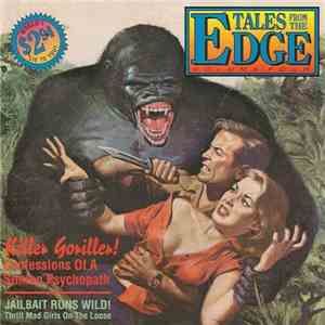 Various - Tales From The Edge: Volume 4 - Killer Goriller (Confessions Of A Simian Psychopath) mp3 album
