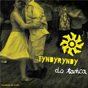 Various - Tyndyryndy - do tańca mp3 album