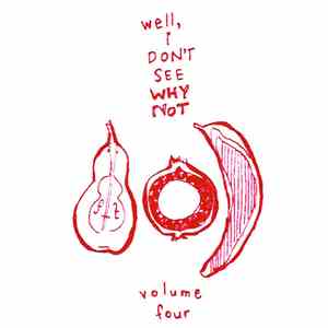 Various - Well, I Don't See Why Not, Volume 4 mp3 album