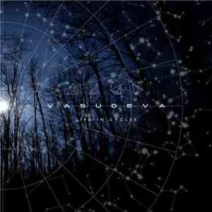 Vasudeva  - Life In Cycles mp3 album