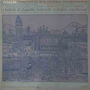 Vivaldi, I Solisti Di Zagreb / Antonio Janigro - Concertos For Diverse Instruments mp3 album