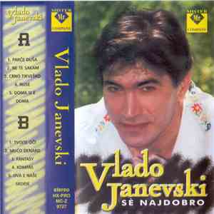 Владо Јаневски - Се Најдобро mp3 album